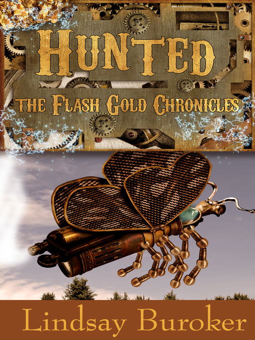 Title details for Hunted (The Flash Gold Chronicles, #2) by Lindsay Buroker - Available